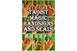 Taoist Magic Handsigns and Seals (Taoism Knowledge)