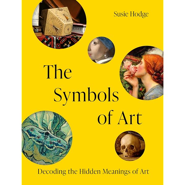 The Elements of Art: Ten Ways to Decode the Masterpieces: Hodge