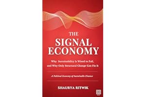 THE SIGNAL ECONOMY: Why Sustainability Is Wired to Fail, and Why Only Structural Change Can Fix It