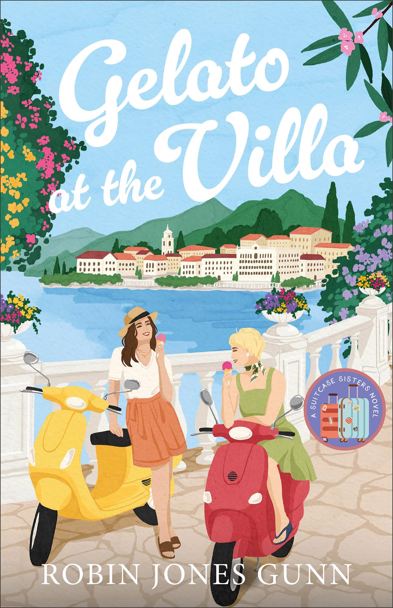Gelato at the Villa: Contemporary Women's Fiction Book Set in Italy with Female Friendship, Sisterhood, and International Travel (Suitcase Sisters) Gelato at the Villa: Contemporary Women's Fiction Book Set in Italy with Female Friendship, Sisterhood, and International Travel (Suitcase Sisters) Paperback Kindle Audible Audiobook Hardcover