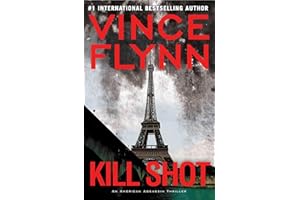 Kill Shot: An American Assassin Thriller (Mitch Rapp Book 2)
