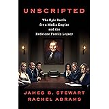 Unscripted: The Epic Battle for a Media Empire and the Redstone Family Legacy