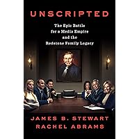 Unscripted: The Epic Battle for a Media Empire and the Redstone Family Legacy
