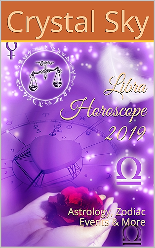 Download Libra Horoscope 2019: Astrology, Zodiac Events & More (2019 Horoscopes Book 7) (English Edition) PDF