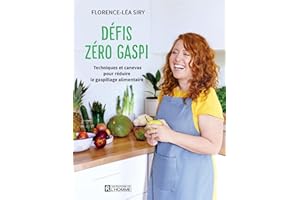 Défis zéro gaspi: Techniques et canevas pour réduire le gaspillage alimentaire (NON CLASSE) (French Edition)