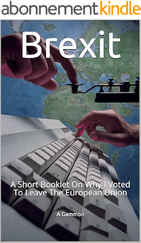 Download Brexit: A Short Booklet On Why I Voted To Leave The European Union (English Edition) PDF