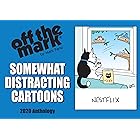 Somewhat Distracting Cartoons: 2020 Off the Mark Cartoons Anthology (off the mark anthology cartoons)