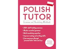 Polish Tutor: Grammar and Vocabulary Workbook (Learn Polish with Teach Yourself): Advanced beginner to upper intermediate cou