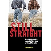 Still Straight: Sexual Flexibility among White Men in Rural America