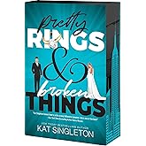 Pretty Rings and Broken Things