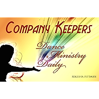 Company Keepers: Dance Ministry Daily book cover Company Keepers: Dance Ministry Daily book cover