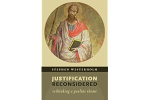 Justification Reconsidered: Rethinking A Pauline Theme