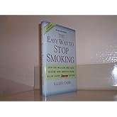 The Easy Way to Stop Smoking: Join the Millions Who Have Become Non-Smokers Using Allen Carr's Easyway Method