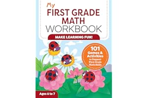 My First Grade Math Workbook: 101 Games & Activities to Support First Grade Math Skills
