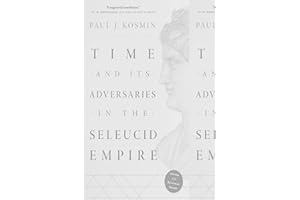 Time and Its Adversaries in the Seleucid Empire
