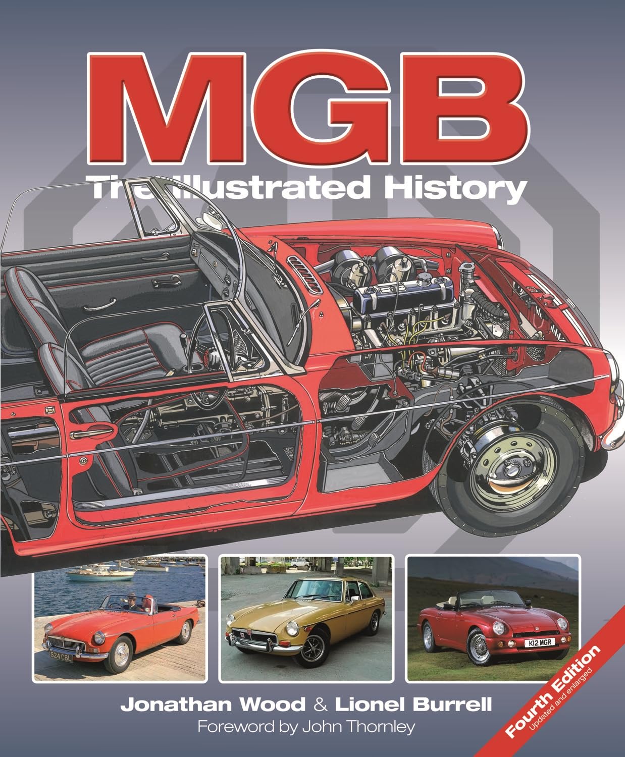 MGB – The Illustrated History 4th Edition: Updated and Enlarged