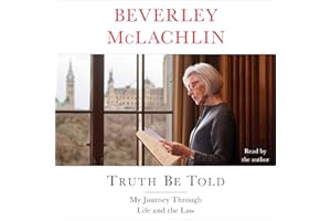 Truth Be Told: My Journey Through Life and the Law