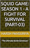 Squid Game: Season 1 - A Fight for Survival