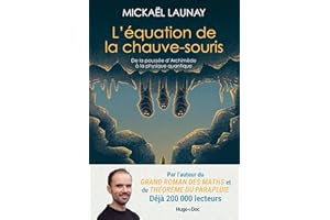 L'équation de la chauve-souris: De la poussée d'Archimède à la physique quantique (French Edition)