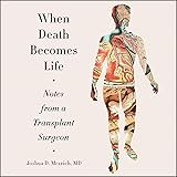 When Death Becomes Life: Notes from a Transplant