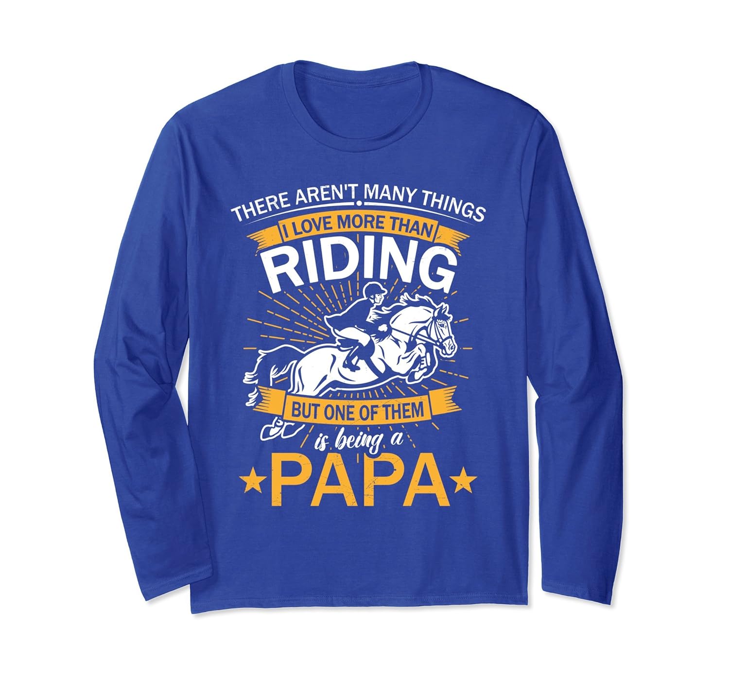 I Love Being A Papa More Than Riding Horse Funny Long Sleeve-anz