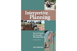 Interpretive Planning: The 5-M Model for Successful Planning Projects