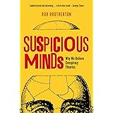 Suspicious Minds: Why We Believe Conspiracy Theories