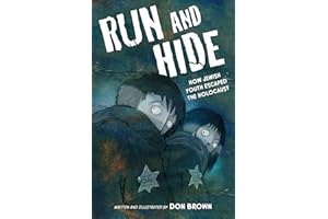 Run and Hide: How Jewish Youth Escaped the Holocaust: A Graphic Novel