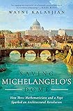 Saving Michelangelo's Dome: How Three