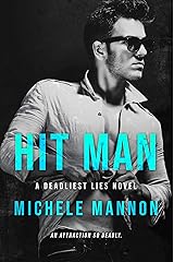 Hit Man: An Enemies-to-Lovers Romance (The Deadliest Lies Novels Book 3) Kindle Edition