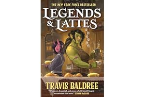 Legends & Lattes: A Novel of High Fantasy and Low Stakes