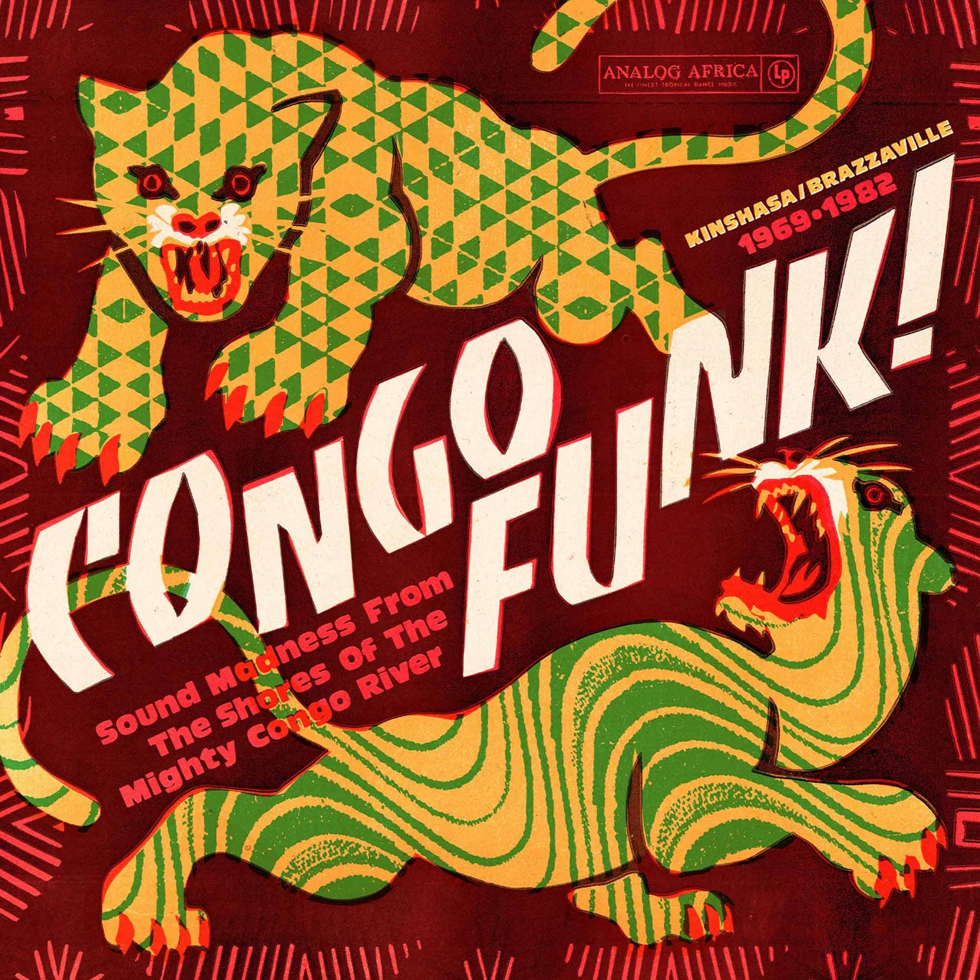 Congo Funk! – Sound Madness From The Shores Of The Mighty Congo River (Kinshasa/Brazzaville 1969-1982)