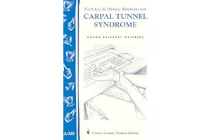 Natural & Herbal Remedies for Carpal Tunnel Syndrome: Storey Country Wisdom Bulletin A-245
