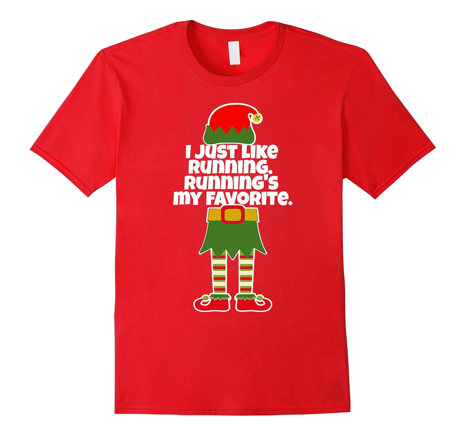 I Just Like to Run Running Runner Christmas Elf JogT Shirt-ANZ