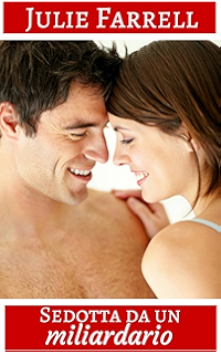 Julie Farrell - Tycoon Billionaires vol. 2 - Sedotta da un milardario (2018)