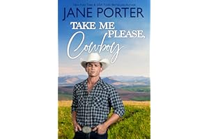 Take Me Please, Cowboy (The Calhouns & Campbells of Cold Canyon Ranch Book 1)