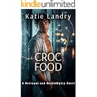 Croc Food: A Betrayal and Grovel Spicy Short