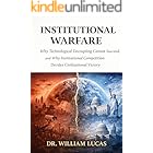 Institutional Warfare: Why Technological Decoupling Cannot Succeed, and Why Institutional Competition Decides Civilizational Victory (New Strategic of US and EU Series Book 2)