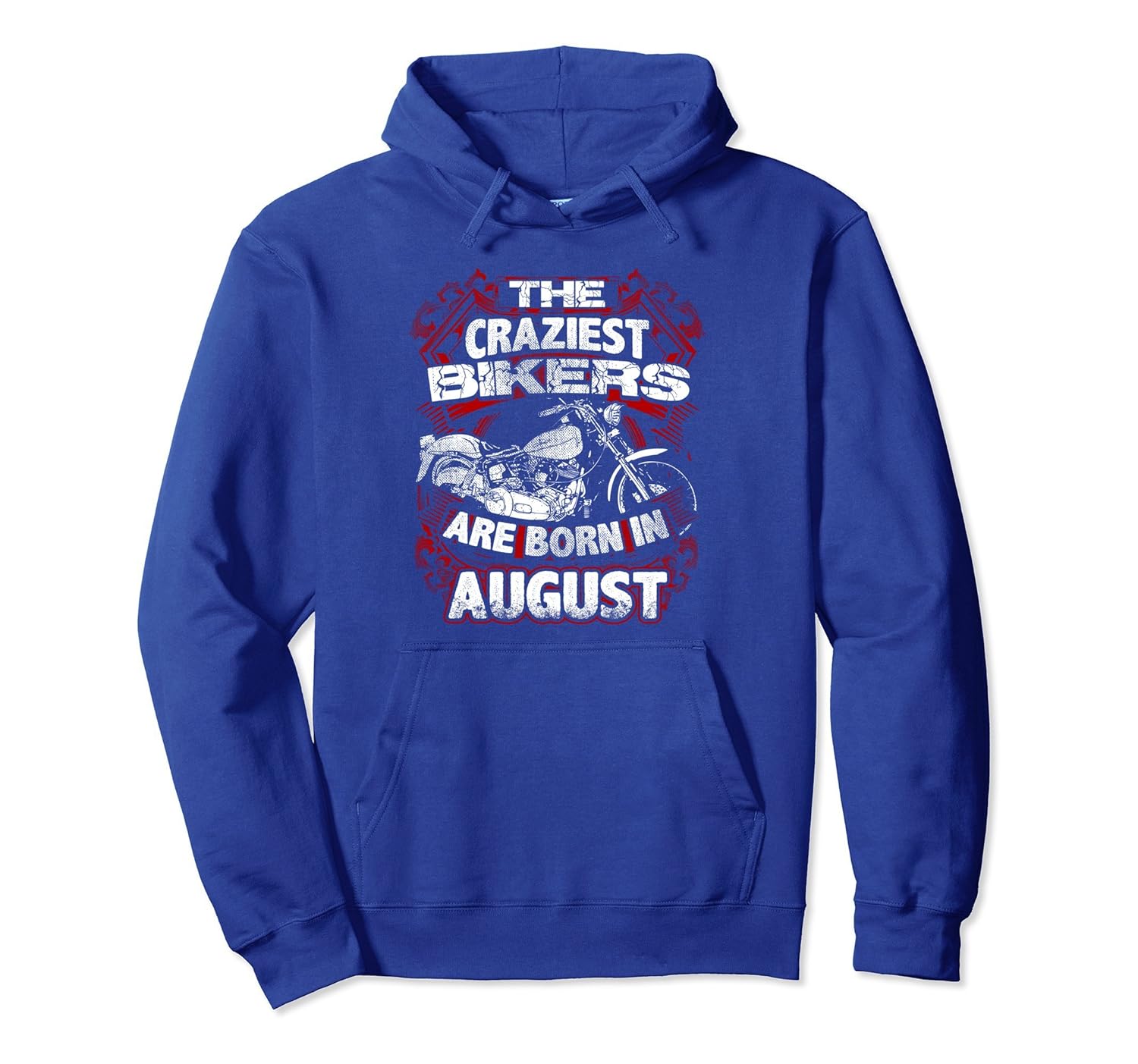 Motorcycle Hoodie August Birthday Gift Biker Craziest Born-anz