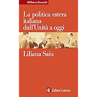 La politica estera italiana dall'Unità a oggi (Biblioteca essenziale Laterza Vol. 69) (Italian Edition) book cover