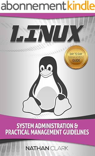 Download Linux: System Administration and Practical Management Guidelines (English Edition) PDF