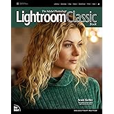 The Adobe Photoshop Lightroom Classic Book (Voices That Matter)