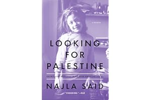 Looking for Palestine: Growing Up Confused in an Arab-American Family