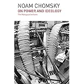 On Power and Ideology: The Managua Lectures