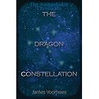 The Dragon Constellation (The Ambassador Chronicles)