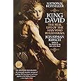 King David: The Real Life of the Man Who Ruled Israel (Ballantine Reader's Circle)