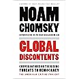 Global Discontents: Conversations on the Rising Threats to Democracy (The American Empire Project)
