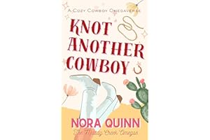 Knot Another Cowboy: A Small Town Steamy Why Choose Omegaverse Romance (The Muddy Creek Omegas)