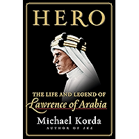 Hero: The Life and Legend of Lawrence of Arabia book cover Hero: The Life and Legend of Lawrence of Arabia book cover