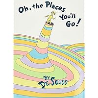 Oh, the Places You'll Go!